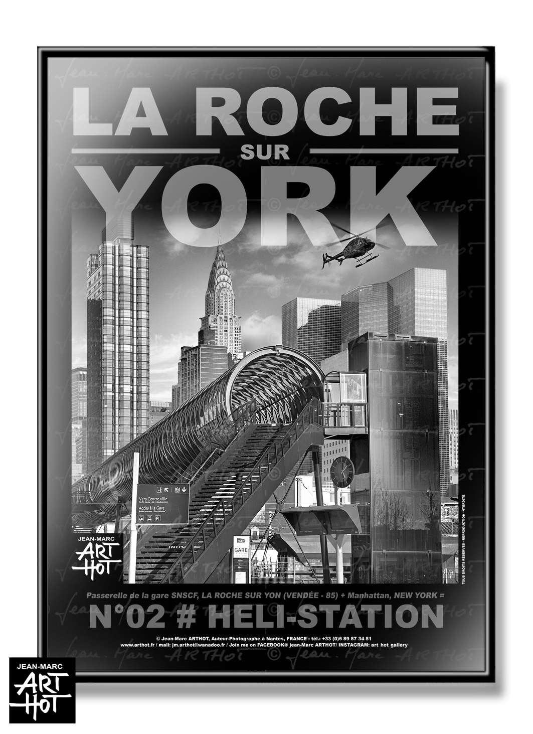 arthot-photo-art-b&w-new-york-vendee-la-roche-sur-yon-002-passerelle-gare-helicoptere-buildings-AFFICHE